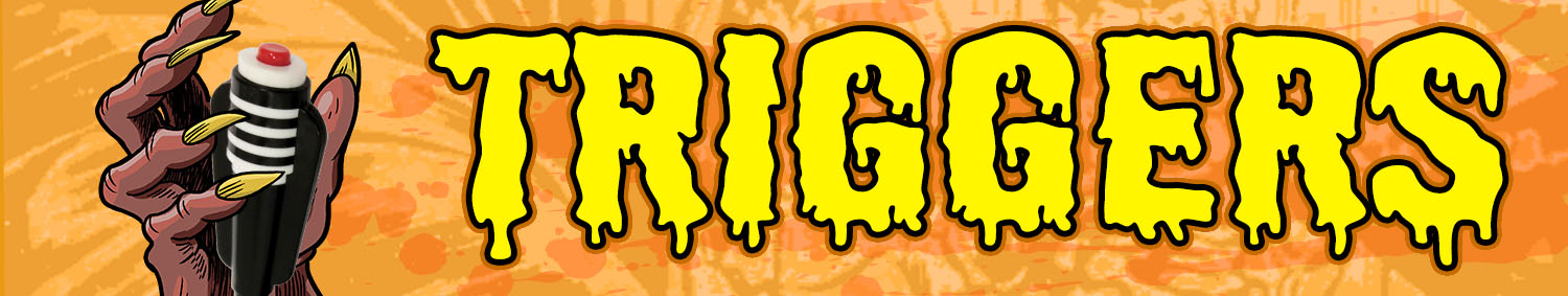 Triggers