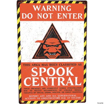 Ghostbusters™ Warning Do Not Enter Spook Central Metal Sign