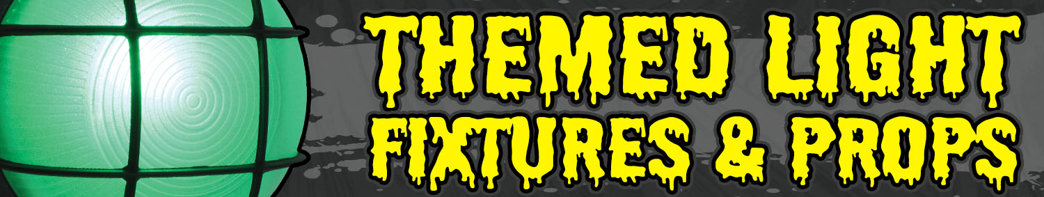 Themed Lighting Fixtures and Props